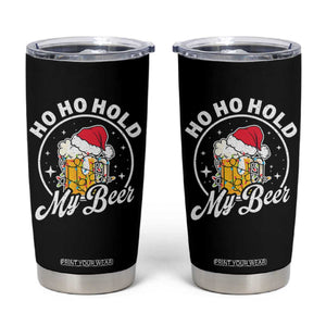 Funny Christmas Beers Tumbler Cup Ho Ho Hold My Beer Vintage Mug Santa Hat TS11 Black Print Your Wear