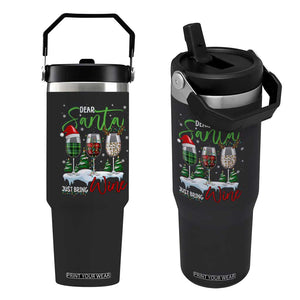 Funny Christmas Wine Flip Straw Tumbler Dear Santa Just Bring Wine Winter Holiday TS11 One Size: 30 oz Black Print Your Wear