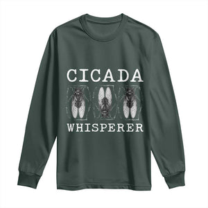 Funny Cicada Whisperer Long Sleeve Shirt Periodical Cicada Swarm TS11 Dark Forest Green Print Your Wear