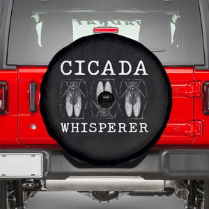 Funny Cicada Whisperer Spare Tire Cover Periodical Cicada Swarm TS11 Black Print Your Wear
