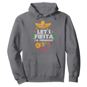 Funny Cinco De Mayo Pregnancy Announcement Hoodie Let's Fiesta I'm Pregnant Mexico Festival TS11 Charcoal Print Your Wear