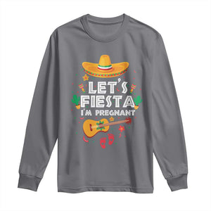 Funny Cinco De Mayo Pregnancy Announcement Long Sleeve Shirt Let's Fiesta I'm Pregnant Mexico Festival TS11 Charcoal Print Your Wear