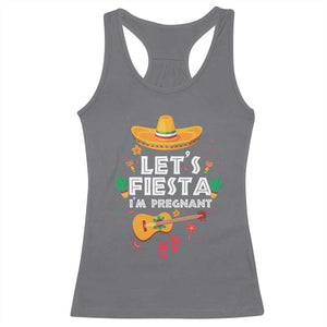 Funny Cinco De Mayo Pregnancy Announcement Racerback Tank Top Let's Fiesta I'm Pregnant Mexico Festival TS11 Charcoal Print Your Wear
