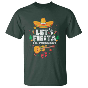 Funny Cinco De Mayo Pregnancy Announcement T Shirt Let's Fiesta I'm Pregnant Mexico Festival TS11 Dark Forest Green Print Your Wear