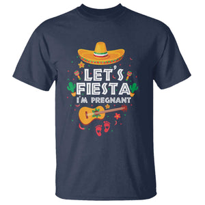 Funny Cinco De Mayo Pregnancy Announcement T Shirt Let's Fiesta I'm Pregnant Mexico Festival TS11 Navy Print Your Wear