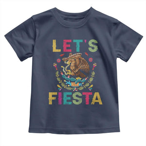 Funny Cinco De Mayo Toddler T Shirt Let's Fiesta Golden Eagle Mexico Flag TS11 Navy Print Your Wear