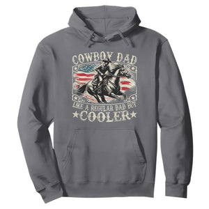 Funny Cowboy Dad Like A Regular Dad But Cooler Hoodie Western Country Dad Fathers Day TS11 Charcoal Print Your Wear