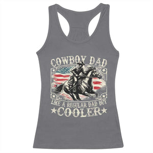 Funny Cowboy Dad Like A Regular Dad But Cooler Racerback Tank Top Western Country Dad Father's Day TS11 Charcoal Print Your Wear