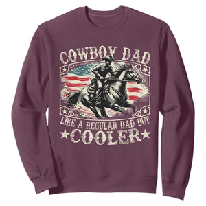 Funny Cowboy Dad Like A Regular Dad But Cooler Sweatshirt Western Country Dad Fathers Day TS11 Maroon Print Your Wear
