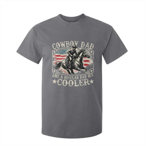 Funny Cowboy Dad Like A Regular Dad But Cooler T Shirt For Kid Western Country Dad Fathers Day TS11 Charcoal Print Your Wear