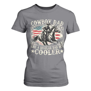 Funny Cowboy Dad Like A Regular Dad But Cooler T Shirt For Women Western Country Dad Fathers Day TS11 Charcoal Print Your Wear