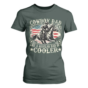 Funny Cowboy Dad Like A Regular Dad But Cooler T Shirt For Women Western Country Dad Fathers Day TS11 Dark Forest Green Print Your Wear