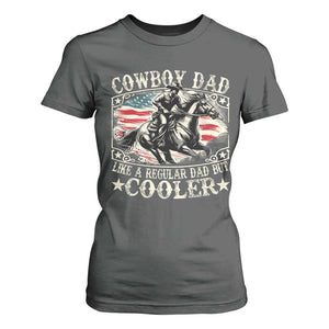 Funny Cowboy Dad Like A Regular Dad But Cooler T Shirt For Women Western Country Dad Fathers Day TS11 Dark Heather Print Your Wear