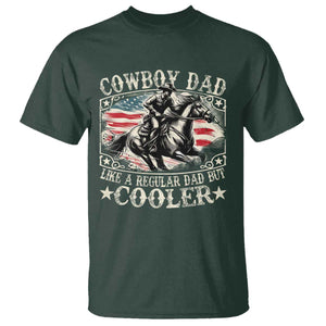 Funny Cowboy Dad Like A Regular Dad But Cooler T Shirt Western Country Dad Fathers Day TS11 Dark Forest Green Print Your Wear