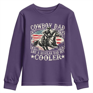 Funny Cowboy Dad Like A Regular Dad But Cooler Youth Sweatshirt Western Country Dad Fathers Day TS11 Purple Print Your Wear