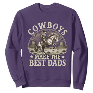 Funny Cowboys Make The Best Dads Sweatshirt Western Country Fathers Day TS11 Purple Print Your Wear