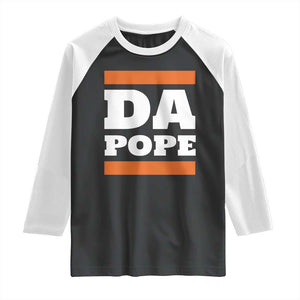 Funny Da Pope From America Chicago Raglan Shirt TS11 Black White Print Your Wear