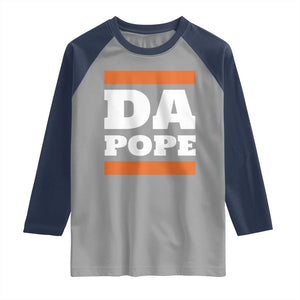 Funny Da Pope From America Chicago Raglan Shirt TS11 Sport Gray Navy Print Your Wear
