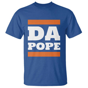 Funny Da Pope From America Chicago T Shirt TS11 Royal Blue Print Your Wear