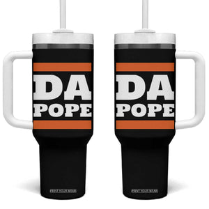 Funny Da Pope From America Chicago Tumbler With Handle TS11 One Size: 40 oz Black Print Your Wear