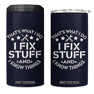 Funny Dad 4 in 1 Can Cooler Tumbler That's What I Do I Fix Stuff And I Know Things Navy TB10 One Size: 16 oz Navy Print Your Wear