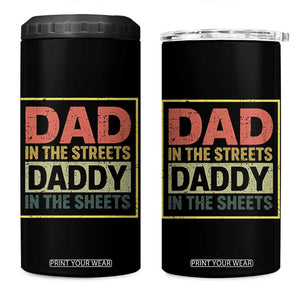 Funny Dad In The Streets Daddy In The Sheets 4 in 1 Can Cooler Tumbler Fathers Day TS11 One Size: 16 oz Black Print Your Wear