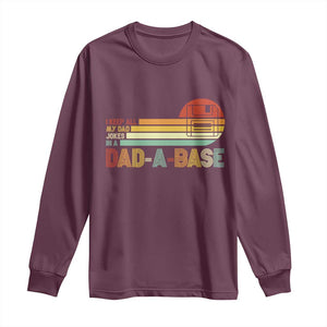 Funny Dad Jokes In A Dad-a-base Long Sleeve Shirt Retro Vintage Fathers Day TS10 Maroon Print Your Wear