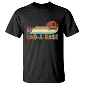 Funny Dad Jokes In A Dad-a-base T Shirt Retro Vintage Fathers Day TS10 Black Print Your Wear