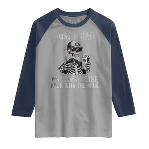 Funny Dad Raglan Shirt Just A Dad Who Always Came Back With The Milk Skeleton American Flag TS10 Sport Gray Navy Print Your Wear