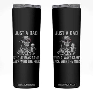 Funny Dad Skinny Tumbler Just A Dad Who Always Came Back With The Milk Skeleton American Flag TS10 Black Print Your Wear