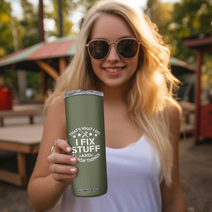 Funny Dad Skinny Tumbler That's What I Do I Fix Stuff And I Know Things Fathers Day TB10 Print Your Wear