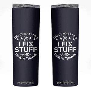 Funny Dad Skinny Tumbler That's What I Do I Fix Stuff And I Know Things Navy TB10 Navy Print Your Wear