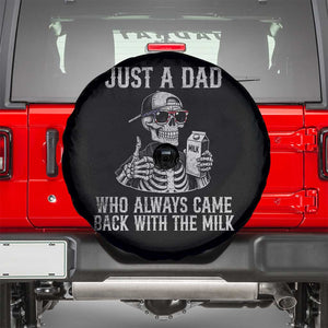Funny Dad Spare Tire Cover Just A Dad Who Always Came Back With The Milk Skeleton American Flag TS10 Black Print Your Wear