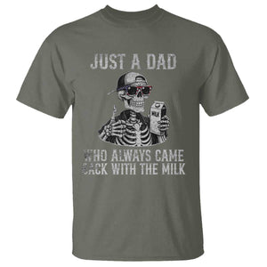Funny Dad T Shirt Just A Dad Who Always Came Back With The Milk Skeleton American Flag TS10 Military Green Print Your Wear