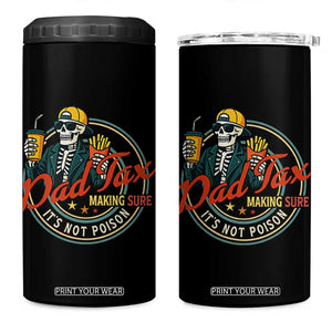 Funny Dad Tax Skeleton 4 in 1 Can Cooler Tumbler Making Sure Its Not Poison Retro Food Humor Fathers Day Gift TS02 One Size: 16 oz Black Print Your Wear