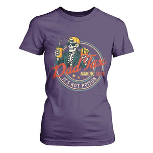 Funny Dad Tax Skeleton T Shirt For Women Making Sure Its Not Poison Retro Food Humor Fathers Day Gift TS02 Purple Print Your Wear