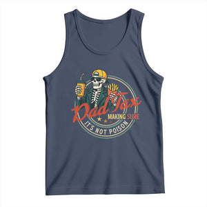 Funny Dad Tax Skeleton Tank Top Making Sure Its Not Poison Retro Food Humor Fathers Day Gift TS02 Navy Print Your Wear
