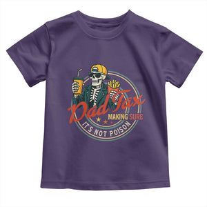 Funny Dad Tax Skeleton Toddler T Shirt Making Sure Its Not Poison Retro Food Humor Fathers Day Gift TS02 Purple Print Your Wear