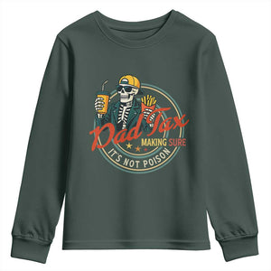 Funny Dad Tax Skeleton Youth Sweatshirt Making Sure Its Not Poison Retro Food Humor Fathers Day Gift TS02 Dark Forest Green Print Your Wear