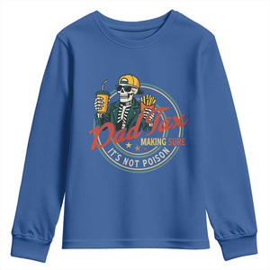 Funny Dad Tax Skeleton Youth Sweatshirt Making Sure Its Not Poison Retro Food Humor Fathers Day Gift TS02 Royal Blue Print Your Wear