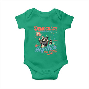 Funny Democracy Is Dying But Hey Nice Fireworks Baby Onesie Racoon 4th Of July TS11 Irish Green Print Your Wear