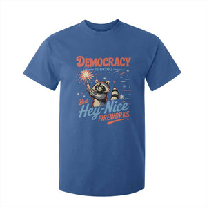 Funny Democracy Is Dying But Hey Nice Fireworks T Shirt For Kid Racoon 4th Of July TS11 Royal Blue Print Your Wear