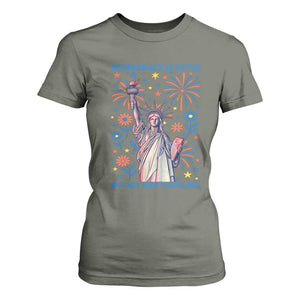 Funny Democracy Is Dying But Hey Nice Fireworks T Shirt For Women Statue of Liberty Red and White Patriotic 4th of July TS02 Military Green Print Your Wear