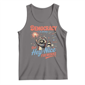 Funny Democracy Is Dying But Hey Nice Fireworks Tank Top Racoon 4th Of July TS11 Deep Heather Print Your Wear