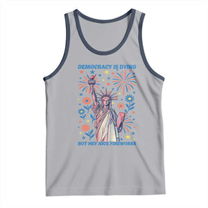 Funny Democracy Is Dying But Hey Nice Fireworks Tank Top Statue of Liberty Red and White Patriotic 4th of July TS02 Athletic Heather Navy Print Your Wear