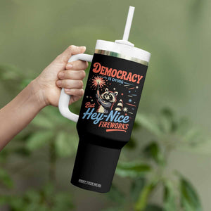 Funny Democracy Is Dying But Hey Nice Fireworks Tumbler With Handle Racoon 4th Of July TS11 Print Your Wear