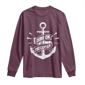 Funny Dibs On The Captain Long Sleeve Shirt Boating Boat Lover Vintage Anchor TS11 Maroon Print Your Wear