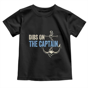 Funny Dibs On The Captain Toddler T Shirt Boating Boat Lover Anchor TS11 Black Print Your Wear