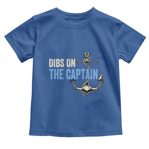 Funny Dibs On The Captain Toddler T Shirt Boating Boat Lover Anchor TS11 Royal Blue Print Your Wear