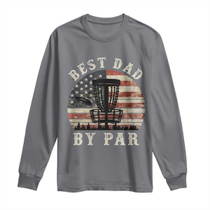 Funny Disc Golf Dad Best Dad By Par Long Sleeve Shirt Vintage American Flag Fathers Day TS11 Charcoal Print Your Wear